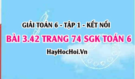 Giải bài 3.42 trang 74 Toán 6 Tập 1 SGK Kết nối tri thức